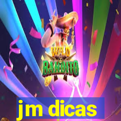 jm dicas